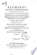 Elementi di fisica sperimentale del pubblico professore Giuseppe Saverio Poli istruttore di s.a.r. il principe ered. delle Sicilie ... Tomo 1. [-6.]