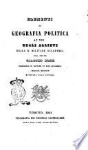 Elementi di geografia politica ad uso degli allievi della R. militare Accademia del prete Giacomo Bossi