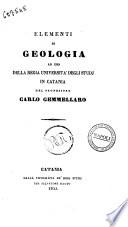 Elementi di geologia ad uso della Regia Università degli studi in Catania