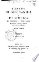 Elementi di meccanica e d'idraulica di Giuseppe Venturoli ... Volume 1. [-2.] ...