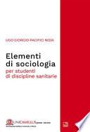 Elementi di sociologia. Per studenti di discipline sanitarie
