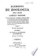 *Elementi di zoologia di Camillo Ranzani primicerio della Metropolitana di Bologna, professore di mineralogia, e di zoologia ...