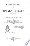 Elementi scientifici di morale sociale (etica civile) lezioni a' suoi scolari di Teodoro Pertusati