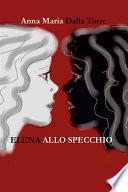 Elena allo specchio