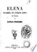 Elena dramma in cinque atti in prosa di Carlo Rusconi