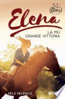 Elena. La più grande vittoria
