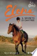 Elena. Segreto di Oaktree