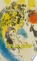 Elena un giorno