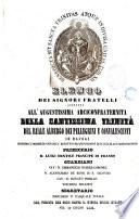 Elenco dei signori fratelli ascritti all'augustissima Arciconfraternita della Santissima Trinità del reale Albergo dei pellegrini e convalescenti in Napoli secondo l'ordine di anzianità redatto per disposizione degli eccellentissimi signori primicerio D. Luigi Dentice principe di Frasso ... dal vicario del coro conte D. Nicola Maria Milano nel 17 giugno 1848