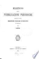 Elenco delle pubblicazioni periodiche ricevute dalle biblioteche pubbliche governative d'Italia nel 1884