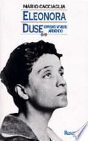 Eleonora Duse, ovvero, Vivere ardendo