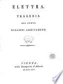 Elettra. Tragedia del conte Gioanni Arrivabene