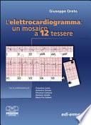 Elettrocardiogramma: un mosaico a 12 tessere
