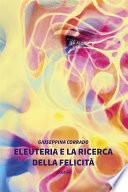 Eleuteria e la ricerca della felicità
