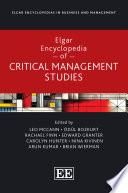 Elgar Encyclopedia of Critical Management Studies