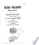 Elisa Valasco. Tragedia Lirica di ---. Posta in musica dal Gav. Giovanni Pacini