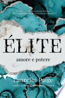 Élite. Amore e potere