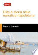Elite e storia nella narrativa napoletana