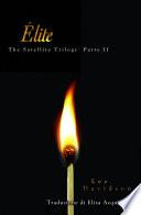 Élite, The Satellite Trilogy
