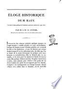 Éloge historique de M. Haüy. (Lu dans la séance publique de l'académie royale des sciences du 2 juin 1823.) par m. le Bon. G. Cuvier