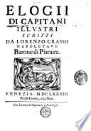 Elogii di capitani illustri scritti da Lorenzo Crasso napoletano barone di Pianura