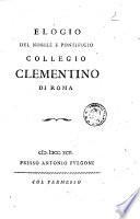 Elogio del nobile e pontificio Collegio clementino di Roma Ottavio Maria Paltrinieri