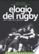 Elogio del rugby. Sport degli ultimi guerrieri