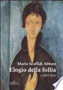 Elogio della follia. E altri versi