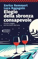 Elogio della sbronza consapevole