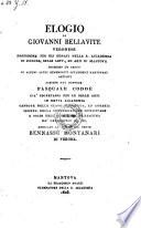 Elogio Di Giovanni Bellavite Veronese Professore Per Gli Ornati Nella R. Accademia Di Scienze, Belle Lett., Ed Arti Di Mantova