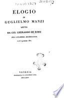 Elogio di Guglielmo Manzi letto da Gio. Gherardo De Rossi nell'Accademia archeologica il dì 29 marzo 1821