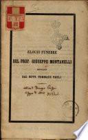Elogio funebre del prof. Giuseppe Montanelli