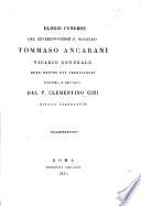 Elogio funebre del reverendissimo P. Maestro Tommaso Ancarani, etc