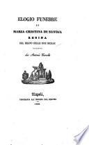 Elogio funebre di Maria Cristina di Savoja, regina del regno delle Due Sicilie