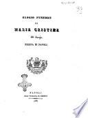 Elogio funebre di Maria Cristina di Savoja regina di Napoli