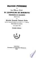 Elogio funebre di sua altezza reale D. Leopoldo di Borbone principe di Salerno recitato dal cavalier Leonardo Antonio Forleo ... nel duomo di Salerno il 5 Aprile 1851