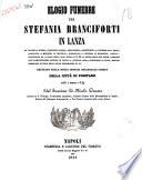 Elogio funebre per Stefania Branciforti in Lanza... recitato ... dal sacerdote D. Nicola Camera