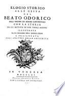 Elogio Storico Alle Gesta Del Beato Odorico Dell'Ordine De'Minori Conventuali