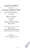 Elogio storico del conte L. Corvetto, ... ministro delle finanze a Parigi ... Seconda edizione, coll'aggiunta del Saggio sulla Banca di S. Giorgio
