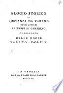 Elogio Storico di Costanza da Varano degli antichi principi di Camerino pubblicato nelle nozze Varano-Dolfin