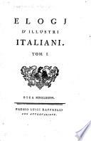 Elogj d'illustri italiani. Tom. 1. [-2.]