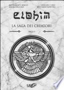 Elohim. La saga dei creatori. Arca 1