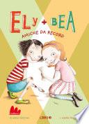 Ely + Bea 3 Amiche da record
