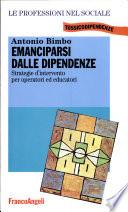 Emanciparsi dalle dipendenze