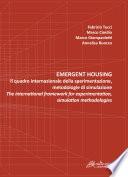 Emergent housing