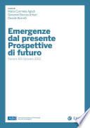 Emergenze dal presente. Prospettive di futuro