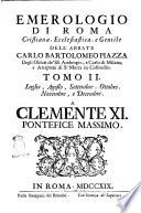 Emerologio di Roma cristiana, ecclesiastica, e gentile dell'abbate Carlo Bartolomeo Piazza ... Tomo 1. [-2.]