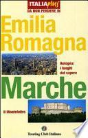 Emilia Romagna e Marche