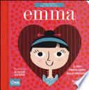 Emma. Il mio primo libro sulle emozioni. Jane Austen per i più piccoli