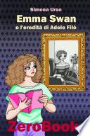 Emma Swan e leredità di Adele Filò